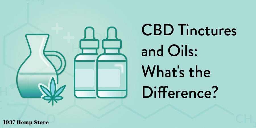 CBD Tinctures and Oils