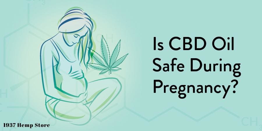 Is CBD Oil Safe During Pregnancy?